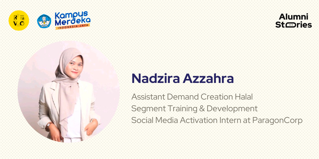 Cerita Nadzira: Alumni RevoU Tech Academy Jadi Social Media Activation Intern di ParagonCorp